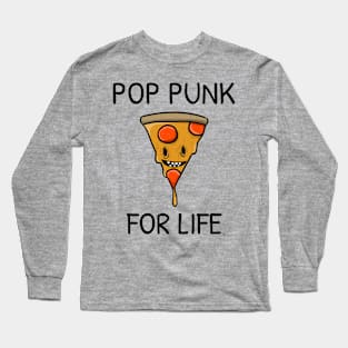 POP PUNK FOR LIFE PIZZA Long Sleeve T-Shirt